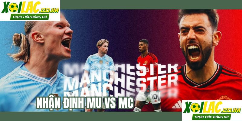 nhan-dinh-mu-vs-mc
